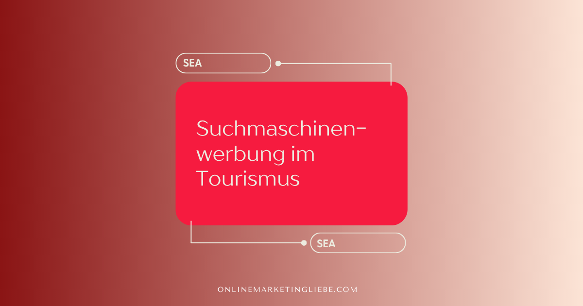 Suchmaschinenwerbung im Tourismus